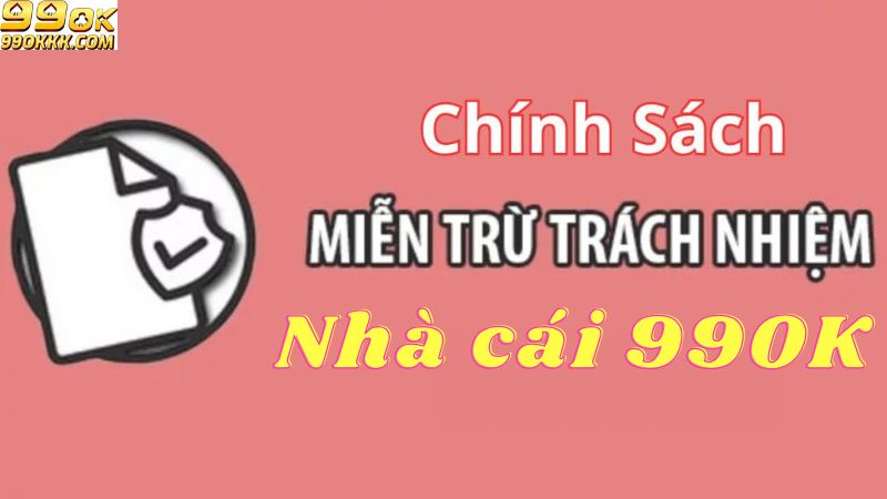 chinh-sach-mien-tru-trach-nhiem-99ok