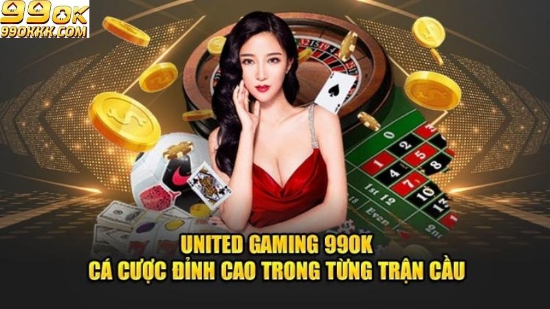 kham-pha-doi-net-ve-sanh-united-gaming-99ok