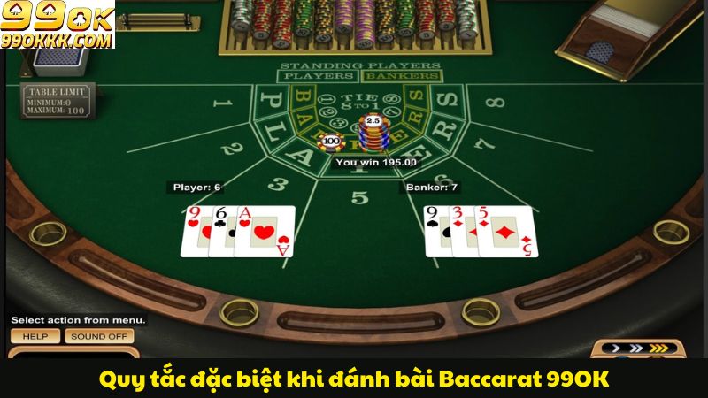 quy-tac-dac-biet-khi-danh-bai-baccarat-99ok