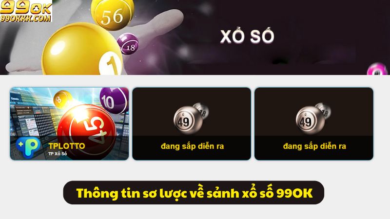 thong-tin-so-luoc-ve-sanh-xo-so-99ok